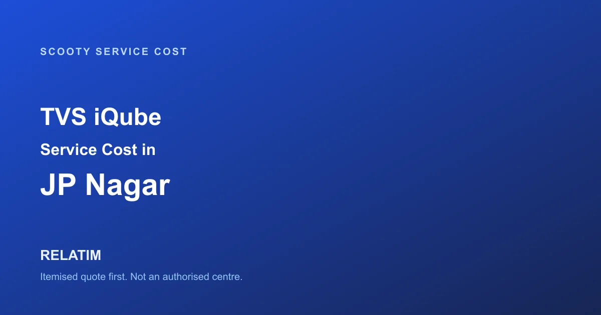 TVS iQube Service Cost in JP Nagar, Bangalore